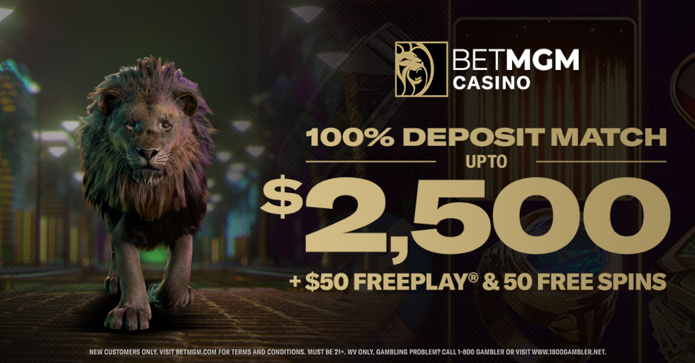 Promo image for new BetMGM Casino WV Welcome Bonus, which is a 100% deposit match up to $2500. The sign up bonus also includes $50 in no-deposit bonus funds and 50 free spins on the Bellagio Fountain Slot machine.