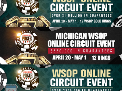 WSOP April Online Circuit Series Kicks Off in NJ, NV, PA & MI