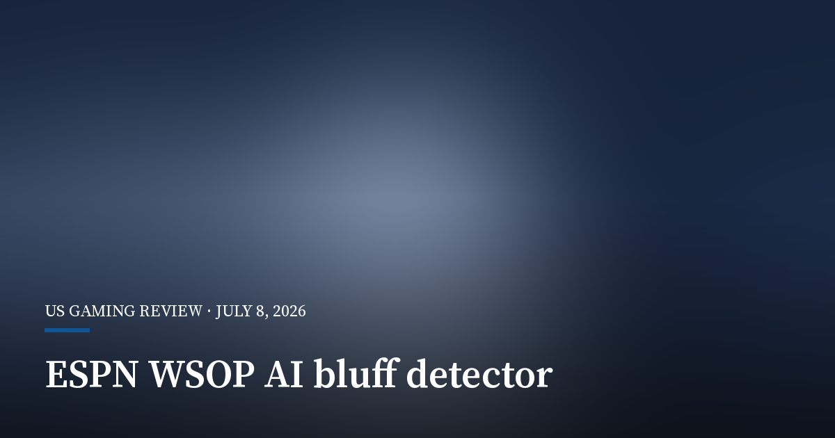ESPN Adds AI Bluff Detection to WSOP Streams