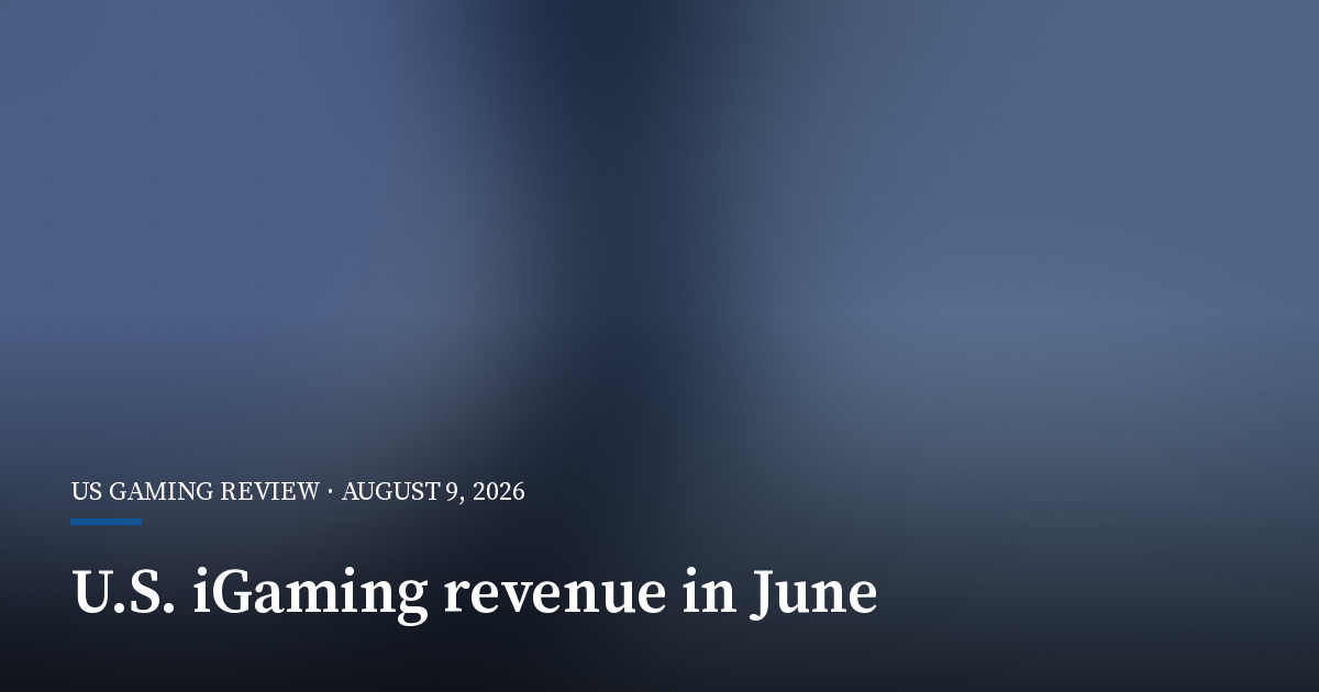 U.S. iGaming Revenue Rises 20% in June