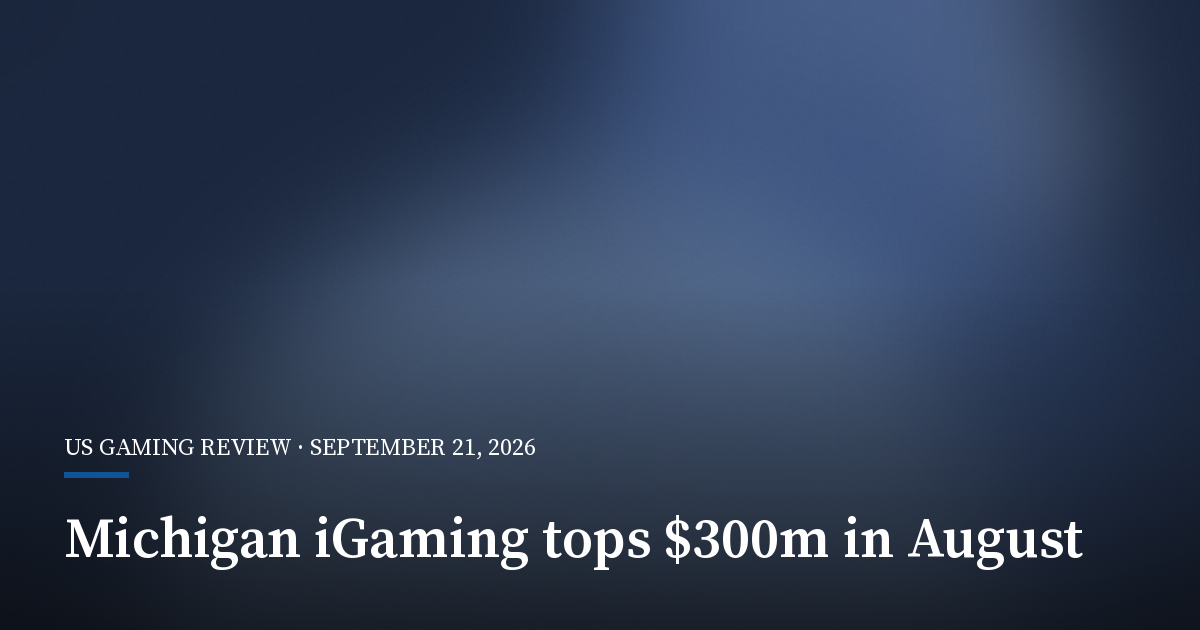 Michigan iGaming Stays Above $300 Million as August Sports Betting Revenue Falls