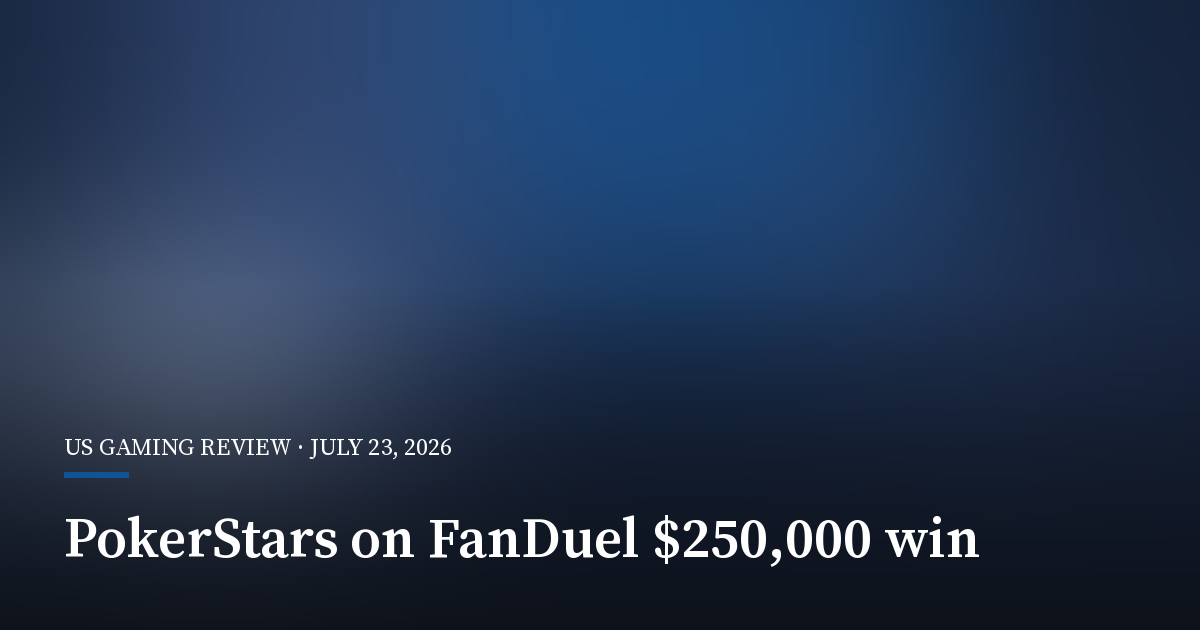 PokerStars on FanDuel Player Wins $250,000 Spin-And-Go Jackpot