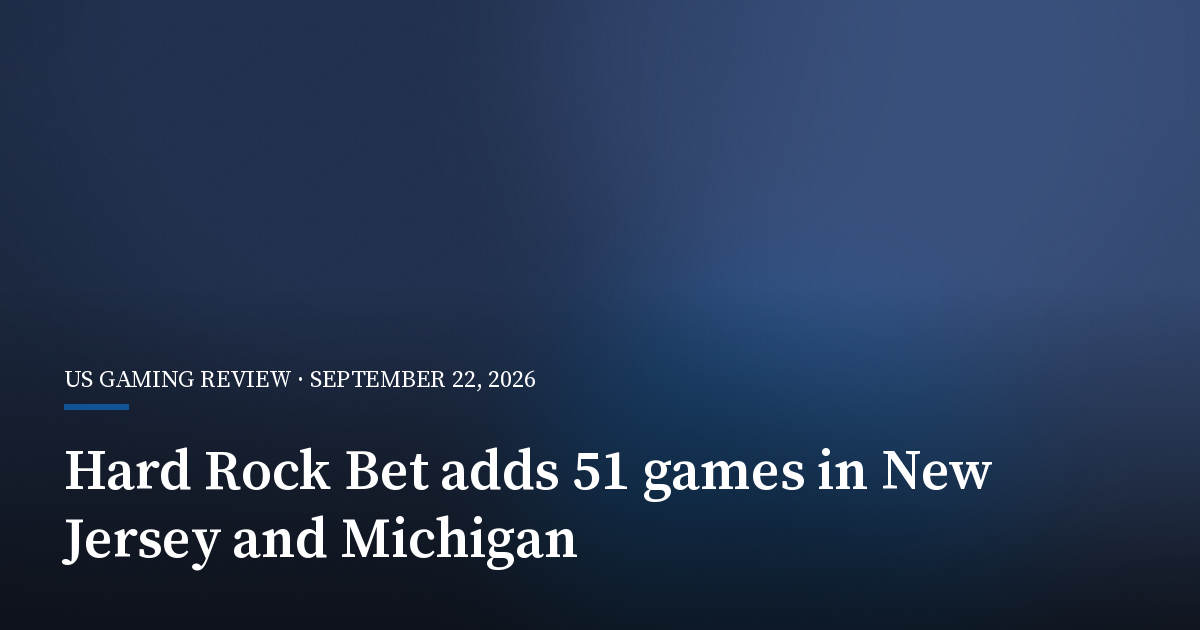 Hard Rock Bet Adds 51 Games Across New Jersey and Michigan Casinos