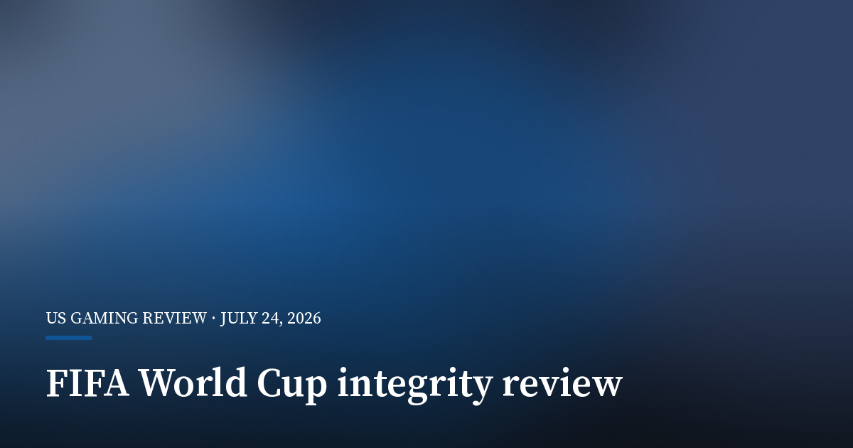World Cup Integrity Review Flags Seven Betting Notices