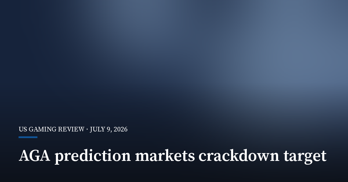 AGA Casts Prediction Markets as Next Crackdown Target