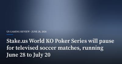 Stake.us World KO Poker Series Will Pause for Televised Soccer Matches, Running June 28 to July 20