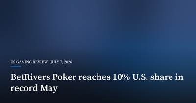 BetRivers Poker Reaches 10% U.S. Share in Record May