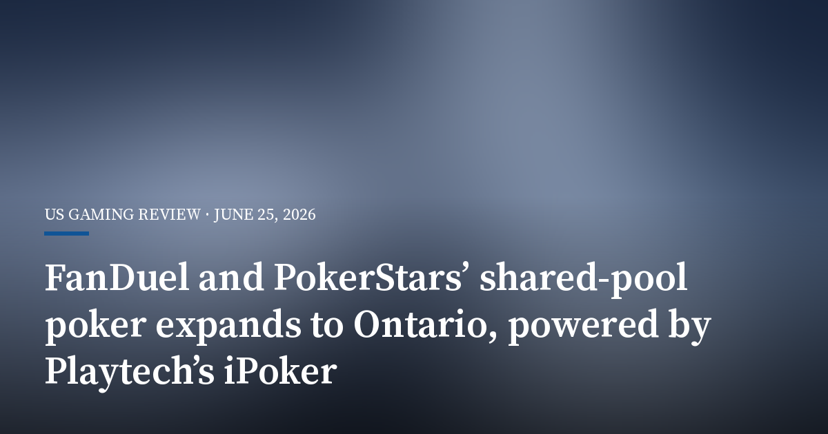 FanDuel and PokerStars’ Shared-Pool Poker Expands to Ontario, Powered by Playtech’s iPoker
