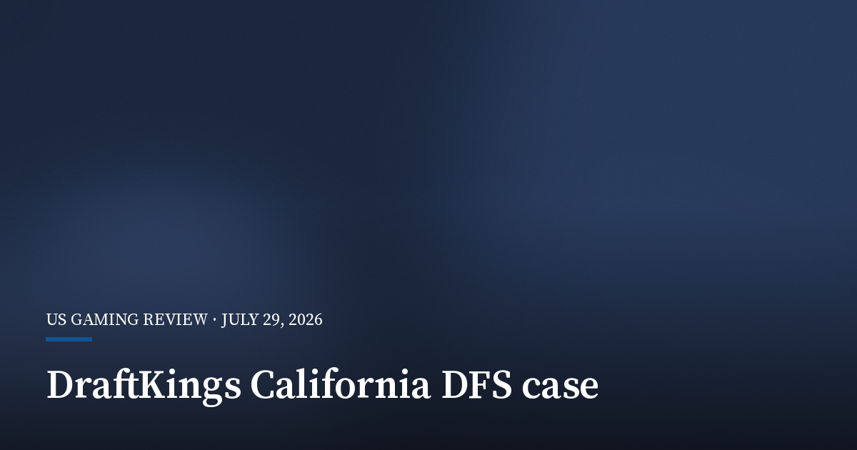 Judge Keeps DraftKings California DFS Case Alive