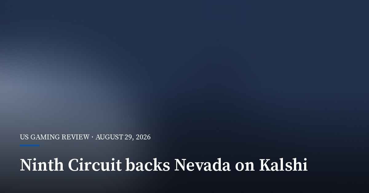 Ninth Circuit Backs Nevada on Kalshi Sports Contracts