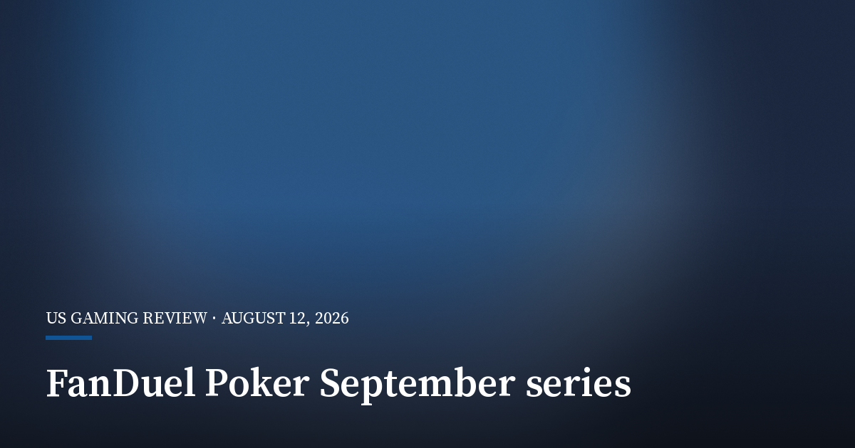FanDuel Poker Confirms a September Series