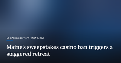 Maine’s Sweepstakes Casino Ban Triggers a Staggered Retreat